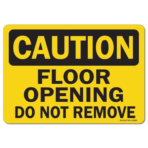 OSHA Decal, Floor Opening Do Not Remove, 5in X 3.5in Decal, 10PK, 3.5" W, 5" L, Landscape, PK10